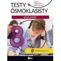  Testy Ósmoklasisty. Język Polski 
