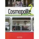  Cosmopolite 2. Podręcznik + Dvd-Rom + Parcours Digital 