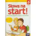  Zxxxsłowa Na Start. Język Polski Kl. 6 Podręcznik Cz. 2 Nauka O