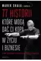 77 Historii, Które Mogą Dać Ci Kopa W Życiu...