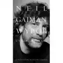  Neil Gaiman. Utwory Wybrane 
