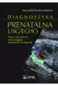 Diagnostyka Prenatalna Usg/echo. Wady Czynnościowe Niewymagające