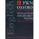  Wielki Słownik Angielsko-Polski Pwn-Oxford. Op. Twarda 