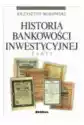 Historia Bankowości Inwestycyjnej. Zarys