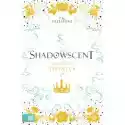  Korona Światła. Shadowscent 