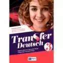 Transfer Deutsch 3. Podręcznik Do Języka Niemieckiego Dla Liceu