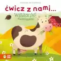 Wydawnictwo Zielona Sowa  Ćwicz Z Nami… Wiejskimi Zwierzętami 