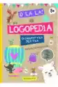 Booksandfun O La La! Czyli Logopedia. Gimnastyka Języka. 5+