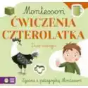 Wydawnictwo Zielona Sowa  Montessori. Ćwiczenia Czterolatka 