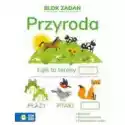 Wydawnictwo Zielona Sowa  Blok Zadań. Przyroda 