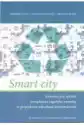 Smart City. Innowacyjny System Zarządzania...