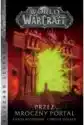 Przez Mroczny Portal. World Of Warcraft