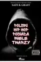 Polski Hip Hop Posiada Wiele Twarzy