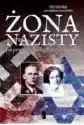 Żona Nazisty. Jak Pewna Żydówka Przeżyła Zagładę