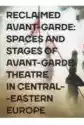 Reclaimed Avant-Garde: Space And Stages Of...