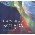  Kolęda Emil Zegadłowicz/ 
