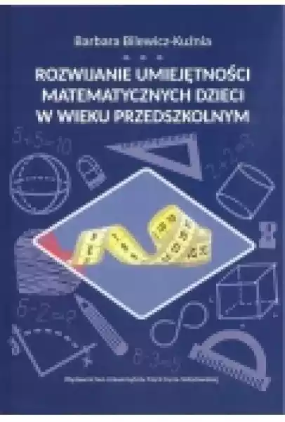 Rozwijanie Umiejętności Matematycznych Dzieci W Wieku Przedszkol