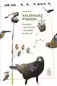Kalendarz Ptaków. Opowieści O Ptasim Życiu I Zwyczajach Na Cały 