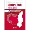  Gospodarka Polski 1918-2018. W Kierunku Godziwych Wynagrodzeń I