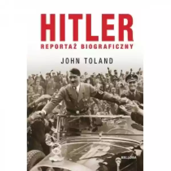  Hitler. Reportaż Biograficzny 
