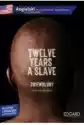 Twelve Years A Slave/zniewolony. Adaptacja Klasyki Z Ćwiczeniami