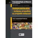  Transplantologia Praktyczna. Tom 10. Transplantologia - Medycyn