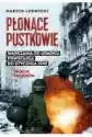 Płonące Pustkowie. Warszawa Od Upadku Powstania Do Stycznia 1945