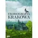  Ekobiografia Krakowa 