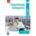  Organizacja Transportu. Kwalifikacja Au.32. Cz. 2. Podręcznik D