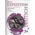  Neue Expedition Deutsch 3+. Zeszyt Ćwiczeń. Język Niemiecki Dla