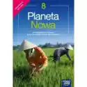  Planeta Nowa. Podręcznik Do Geografii Dla Klasy 8 Szkoły Podsta