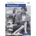  Password Reset B2+. Zeszyt Ćwiczeń Z Kodem Do Zeszytu Ćwiczeń O