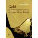  Gold In Technologenous Placers Of Lower Silesia, Poland 