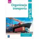  Organizacja Transportu. Kwalifikacja Spl.04. Podręcznik Do Nauk