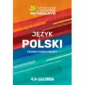  Informator O Egzaminie Maturalnym Z Języka Polskiego Od Roku Sz