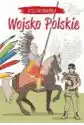 Kolorowanka. Kocham Polskę! Polskie Wojsko