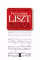 Franciszek Liszt. Przyjaciel Polski I Polaków