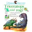  Ciekawe Dlaczego Triceratops Miął Rogi 