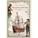  Mayflower. Opowieść O Początkach Ameryki 