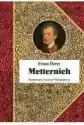 Metternich. Orędownik Pokoju