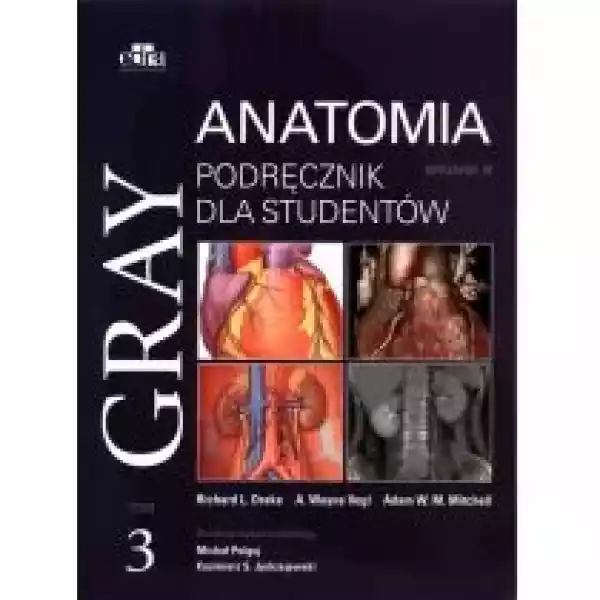  Gray. Anatomia. Podręcznik Dla Studentów. Tom 3 