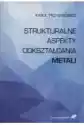 Strukturalne Aspekty Odkształcania Metali