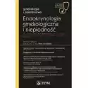  Endokrynologia Ginekologiczna I Niepłodność. Najczęstsze Proble