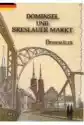 Dominsel Und Breslauer Markt, Denkmaler