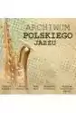 Archiwum Polskiego Jazzu Cd