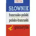  Słownik Francusko-Polski Polsko-Francuski I Gramatyka Delta 
