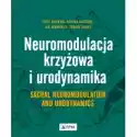  Neuromodulacja Krzyżowa I Urodynamika. Sacral Neuromodulation A
