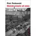  Gdańsk Miasto Od Nowa 