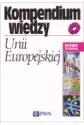 Kompendium Wiedzy O Unii Europejskiej