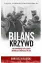 Bilans Krzywd. Jak Naprawdę Wyglądała Niemiecka Okupacja Polski